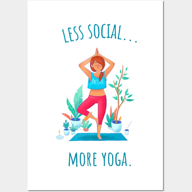 Less Social More Yoga - Illustrated Wall Art by intromerch